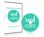 DVD - Soul Care Series - Part 1
